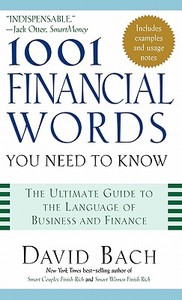 1001 Financial Words You Need to Know di David Bach edito da Oxford University Press Inc