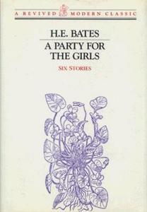 A Party for the Girls: Stories di H. E. Bates edito da NEW DIRECTIONS