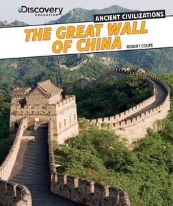 The Great Wall of China di Robert Coupe edito da PowerKids Press