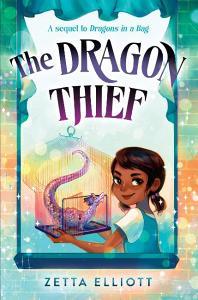 The Dragon Thief di Zetta Elliott edito da RANDOM HOUSE