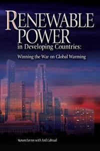 Renewable Power in Developing Countries di Steven Ferrey edito da PennWell Books