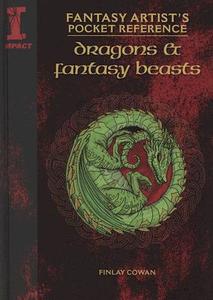 Fantasy Artist's Pocket Reference: Dragons & Fantasy Beasts di Finlay Cowan edito da F&W Publications Inc