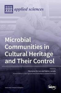 Microbial Communities in Cultural Heritage and Their Control edito da MDPI AG