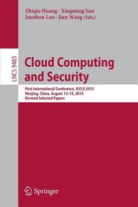 Cloud Computing and Security edito da Springer International Publishing