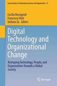 Digital Technology and Organizational Change edito da Springer International Publishing