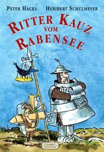 Ritter Kauz vom Rabensee di Peter Hacks edito da Eulenspiegel Verlag