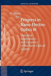 Progress In Nano-electro Optics Iii edito da Springer-verlag Berlin And Heidelberg Gmbh & Co. Kg