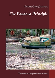 The Pandora Principle di Norbert Georg Schwarz edito da Books on Demand