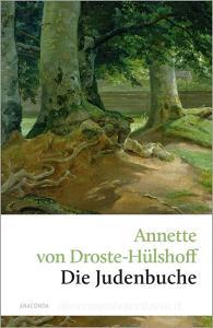 Die Judenbuche di Annette von Droste-Hülshoff edito da Anaconda Verlag