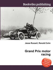 Grand Prix Motor Racing edito da Book On Demand Ltd.