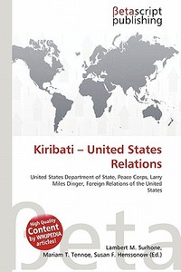 Kiribati - United States Relations edito da Betascript Publishing