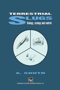 Terrestrial Slugs di A. South edito da Springer Netherlands