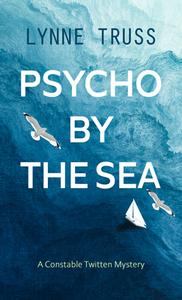 Psycho by the Sea di Lynne Truss edito da WHEELER PUB INC