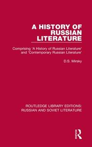 A History Of Russian Literature di D.S. Mirsky edito da Taylor & Francis Ltd