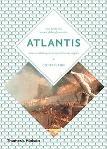 Atlantis: Lost Lands, Ancient Wisdom di Geoffrey Ashe edito da THAMES & HUDSON