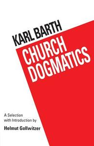 Barth's Church Dogmatics di Karl Barth, Helmut Gollwitzer edito da T & T CLARK US