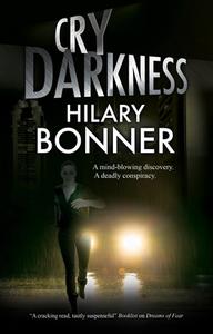 Cry Darkness di Hilary Bonner edito da Severn House Publishers Ltd