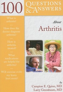 100 Questions  &  Answers About Arthritis di Campion E. Quinn edito da Jones and Bartlett