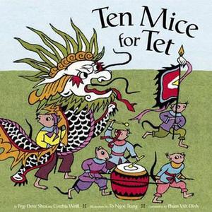 Ten Mice For Tet di Pegi Deitz Shea, Cynthia Weill edito da Chronicle Books
