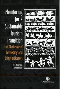 Monitoring for a Sustainable Tourism Transition di Graham (University of Surrey Miller, Louise (New York University Twining-Ward edito da CABI Publishing