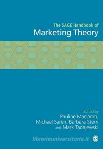 The SAGE Handbook of Marketing Theory di Pauline Maclaran edito da SAGE Publications Ltd