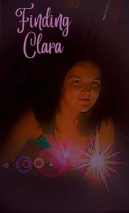 Finding Clara di Heather Murdock edito da Lulu.com