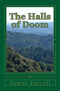 The Halls of Doom di James Farrell edito da Createspace