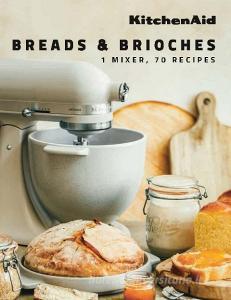 KitchenAid: Homemade Bread di KitchenAid edito da Webedia Books