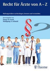 Recht für Ärzte von A-Z edito da Thieme Georg Verlag