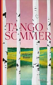 Tangosommer di Hiltrud Baier edito da Oktopus