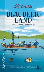 Blaubeerland di Olof Landström edito da dtv Verlagsgesellschaft