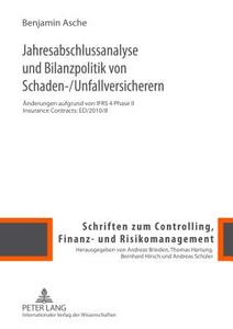 Jahresabschlussanalyse und Bilanzpolitik von Schaden-/Unfallversicherern di Benjamin Asche edito da Lang, Peter GmbH