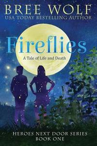 Fireflies di Bree Wolf edito da Bree Wolf