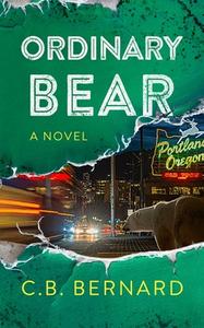 Ordinary Bear di C. B. Bernard edito da BLACKSTONE PUB