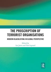 The Proscription Of Terrorist Organisations edito da Taylor & Francis Ltd