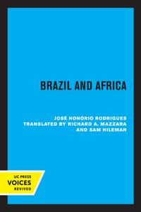Brazil And Africa di Jose Honorio Rodrigues edito da University Of California Press
