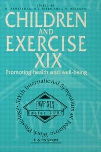 Children and Exercise XIX edito da Taylor & Francis Ltd