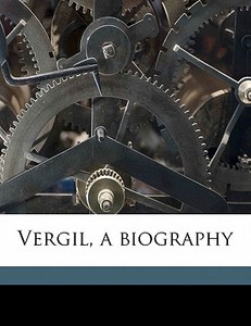 Vergil, A Biography di Tenney Frank edito da Nabu Press
