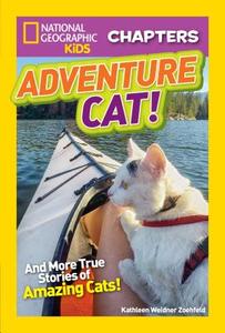 National Geographic Kids Chapters: Adventure Cat! di National Geographic Kids edito da National Geographic Kids