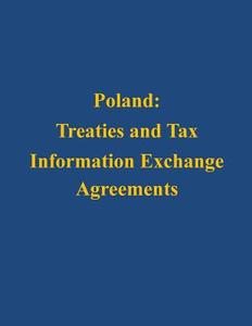 Poland: Treaties and Tax Information Exchange Agreements di U. S. Department of the Treasury edito da Createspace