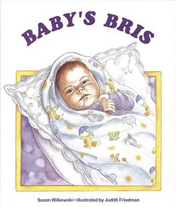 Baby's Bris di Susan Wilkowski edito da Kar-Ben Publishing