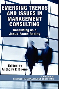 Emerging Trends and Issues in Management Consulting edito da Information Age Publishing