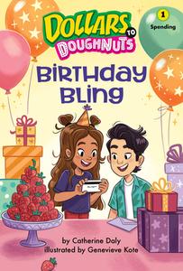 Birthday Bling (Book 1): Spending di Catherine Daly edito da KANE PR
