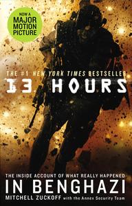 13 Hours di Mitchell Zuckoff edito da Ebury Publishing