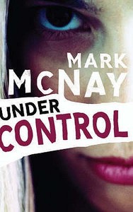 Under Control di Mark McNay edito da Canongate Books Ltd
