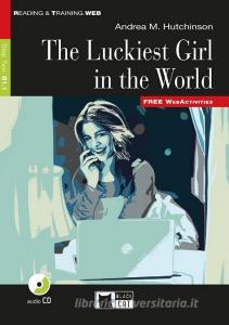 The Luckiest Girl in the World di Andrea M. Hutchinson edito da Klett Sprachen GmbH
