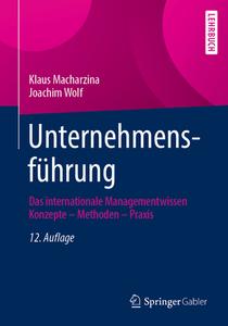 Unternehmensführung di Klaus Macharzina, Joachim Wolf edito da Springer-Verlag GmbH