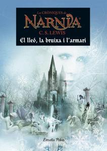 El Lleó, la bruixa i l'armari : Narnia 2 di C. S. Lewis edito da Estrella Polar