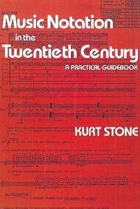 Music Notation In The Twentieth Century di Kurt Stone edito da Ww Norton & Co