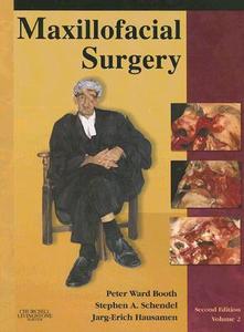 Maxillofacial Surgery di Peter Ward-Booth, Stephen A. Schendel, Jarg-Erich Hausamen edito da Elsevier Health Sciences